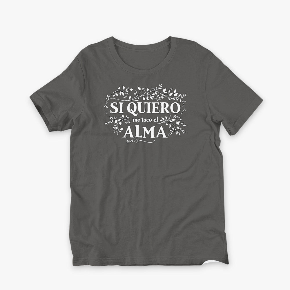 Camiseta asphalt. Si quiero me toco el alma plana
