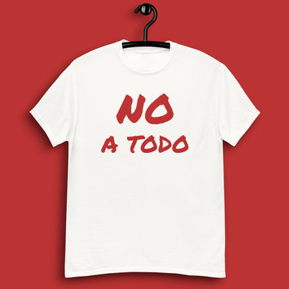 Camiseta blanca en percha vista frontal con la frase no a todo
