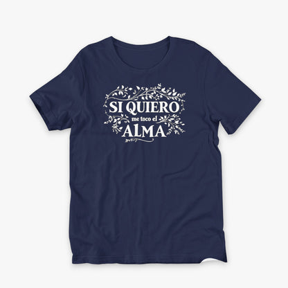 Camiseta navy unisex Si quiero me toco el alma vista plana