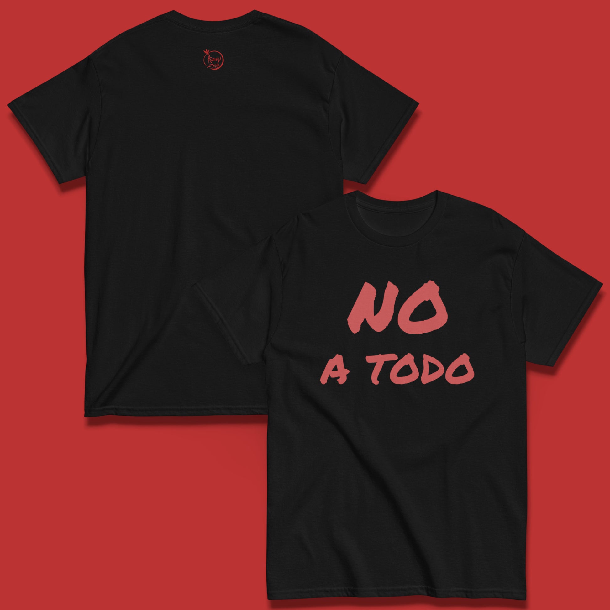 Camiseta negra sobre fondo rojo , vista frontal con la frase no a todo y  vista de espalda sin estampado