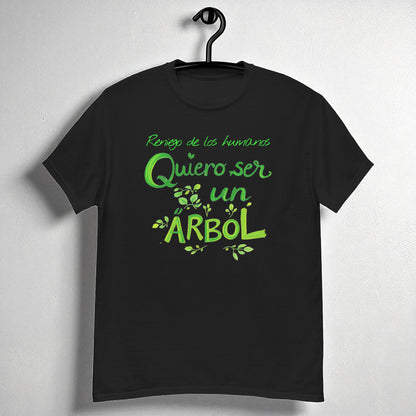 Camiseta negra en percha, vista frontal con la frase “Reniego de los humanos, quiero ser un árbol”.